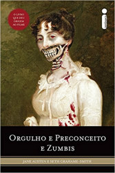 Capa de Orgulho e Preconceito e Zumbis - Jane Auste, Seth Grahame-Smith