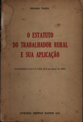 Capa de O Estatuto do Trabalhador Rural e Sua Aplicação - Segadas Vianna