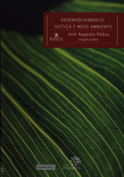 Capa de Desenvolvimento, Justiça E Meio Ambiente - José Augusto Pádua