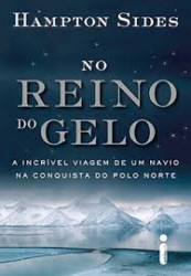 Capa de No Reino de Gelo - Hampton Sides