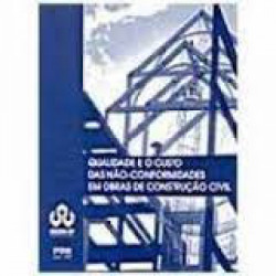Capa de Qualidade e o custo das não-conformidades em obras de construção civil - Claudio Bernardes; Autoun Arkie; Claudio de Mattos Falcão; outros