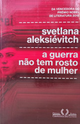 Capa de A guerra não tem rosto de mulher - Svetlana Aleksiévitch