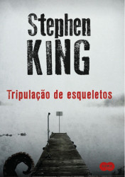 Capa de Tripulação de esqueletos - Stephen King