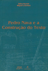 Capa de Pedro Nava e a construção do texto - Edina Panichi; Miguel L. Contani