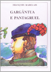 Capa de Gargântua e Pantagruel - François Rabelais