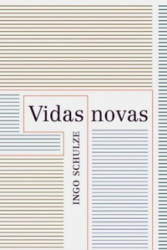 Capa de Vidas novas - Ingo Schulze
