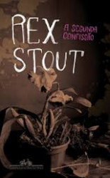 Capa de A segunda confissão - Rex Stout