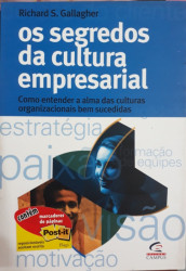 Capa de Os segredos da cultura empresarial - Richard S. Gallagher