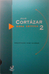 Capa de Obra crítica volume 2 - Julio Cortázar
