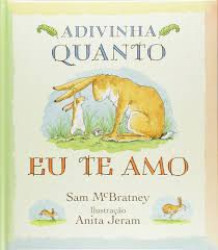 Capa de Advinha quanto eu te amo - Sam Mc Bratney