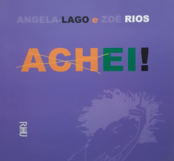 Capa de Achei! - Angela Lago; Zoé Rios