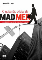 Capa de O Guia não oficial de Mad Men - Jesse McLean