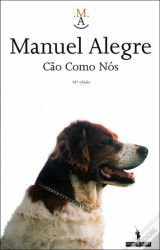 Capa de Cão como nós - Manuel Alegre