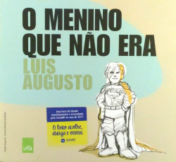 Capa de O Menino Que Não Era - Luis Augusto