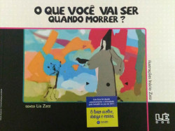 Capa de O que você vai ser quando morrer? - Lia Zatz