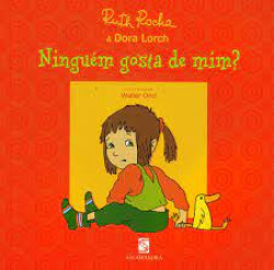 Capa de Ninguém gosta de mim? - Ruth Rocha; Dora Lorch