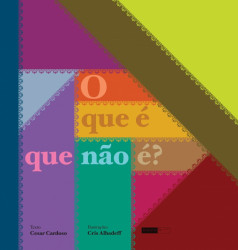 Capa de O que é que não é? - Cesar Cardoso