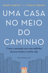 Capa de Uma casa no meio do caminho - Barry Martin; Philip Lerman