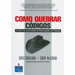 Capa de Como quebrar códigos - Greg Hoglund; Gary McGraw
