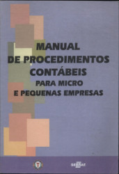 Capa de Manual de Procedimentos Contábeis para Micro e Pequenas Empresas - Daniel Salgueiro da Silva José Antônio de Godoy Jsé Xavier Cunha e Pedro Coelho Neto