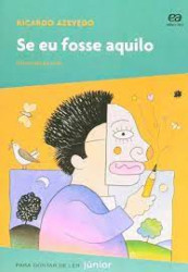 Capa de Se eu fosse aquilo - Ricardo Azevedo