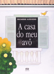Capa de A casa do meu avô - Ricardo Azevedo