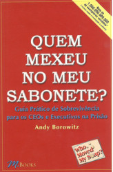 Capa de Quem Mexeu No Meu Sabonete? - Andy Borowitz