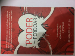 Capa de O poder para perdoar - Reinhard Hirtler