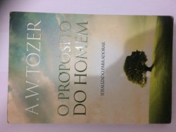 Capa de O propósito do homem - A. W. Tozer