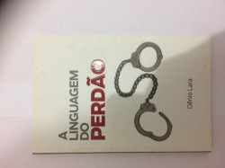 Capa de A linguagem do perdão - Dênio Lara