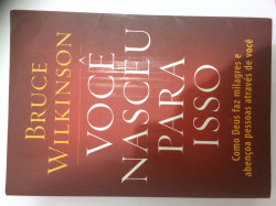 Capa de Você nasceu para isso - Bruce Wilkinson