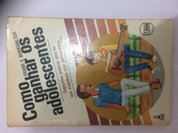 Capa de Como ganhar os adolescentes - Frank E. Burkhalter
