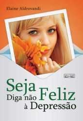Capa de Seja feliz - Elaine Aldrovandi