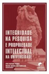Capa de Integridade na Pesquisa e Propriedade Intelectual na Universidade - Lívia Haygert Pithan e Milton Lucídio Leão Barcellos