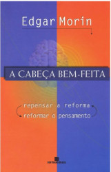 Capa de A cabeça bem-feita - Edgar Morin