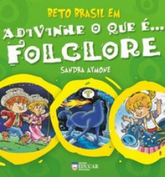 Capa de Adivinha o que é... Folclore - Sandra Aymone