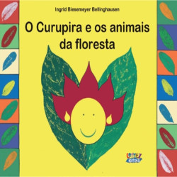 Capa de O curupira e os animais da floresta - Ingrid Biesemeyer Bellinghausen