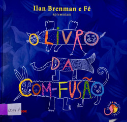 Capa de O livro da com-fusão - Ilan Brenman; Fê