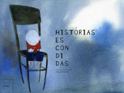 Capa de Histórias escondidas - Odilon Moraes