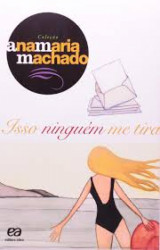 Capa de Isso ninguém me tira - Ana Maria Machado