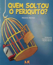Capa de Quem soltou o periquito? - Regina Rennó