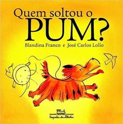 Capa de Quem soltou o pum? - Blandina Franco; José Carlos Lollo