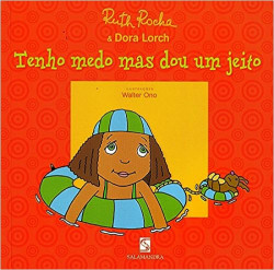 Capa de Tenho medo mas dou um jeito - Ruth Rocha; Dora Lorch
