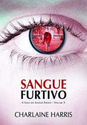 Capa de Sangue furtivo - Charlaine Harris