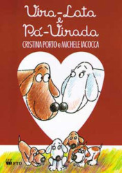 Capa de Vira-lata e Pá-virada - Cristina Porto; Michele Iacocca