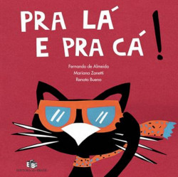 Capa de Pra lá e pra cá! - Fernando de Almeida; Mariana Zanetti; Renata Bueno