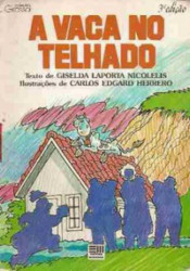 Capa de A vaca no telhado - Giselda Laporta Nicolelis