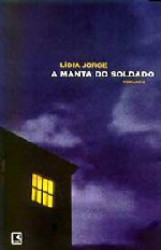 Capa de A manta do Soldado - Lídia Jorge