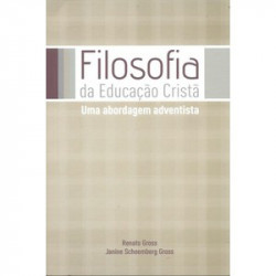 Capa de Filosofia da Educação Cristã - Renato Gross Janine Schoemberg Gross