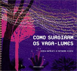 Capa de Como surgiram os vaga-lumes - Stela Barbieri; Fernando Vilela